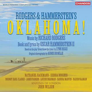 NATHANIEL HACKMANN; SIERRA BOGGESS; RODNEY EARL CLARKE - Rodgers & Hammerstein: Oklahoma! (Complete Original Score)
