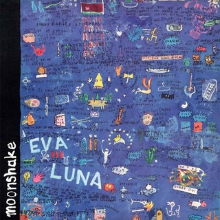 MOONSHAKE - Eva Luna (Coloured)