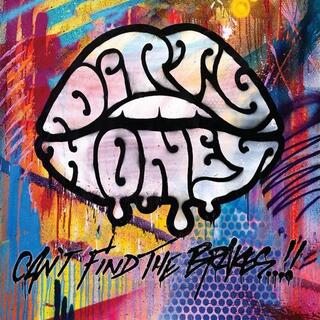 DIRTY HONEY - Can&#39;t Find The Brakes [lp]