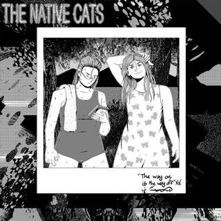 THE NATIVE CATS - The Way On Is The Way Off (Red Lp)