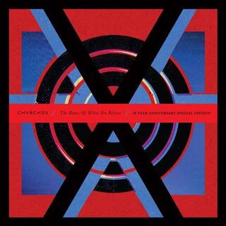 CHVRCHES - Bones Of What You Believe