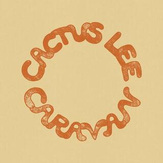 CACTUS LEE - Caravan [lp]