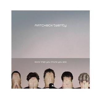 MATCHBOX TWENTY - More Than You Think You Are [2lp] (Rocktober 2023, 5 Bonus Tracks, Limited, Indie Exclusive)