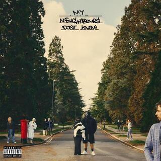 M HUNCHO - My Neighbours Don&#39;t Know