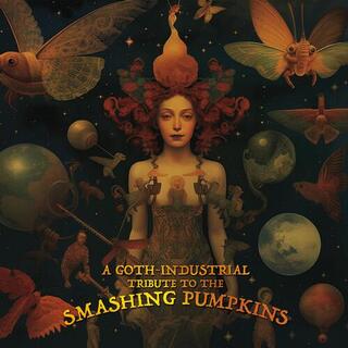 VARIOUS ARTISTS - Industrial Tribute To The Smashing Pumpkins / Var