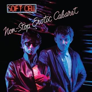 SOFT CELL - Non-stop Erotic Cabaret
