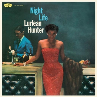 LURLEAN HUNTER - Night Life