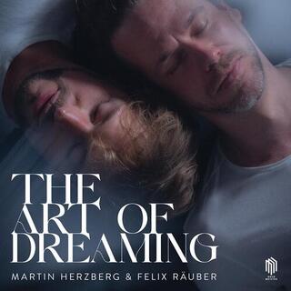 MARTIN HERZBERG - Martin Herzberg & Felix Räuber: The Art Of Dreaming