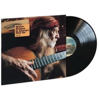 WILLIE NELSON - It Always Will Be [lp] (180 Gram)