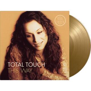 TOTAL TOUCH - This Way [lp] (Limited Gold 180 Gram Audiophile Vinyl, 25th Anniversary, First Time On Vinyl, Insert, Numbered To 750)