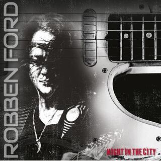 ROBBEN FORD - Night In The City (Vinyl)