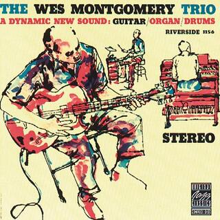 WES MONTGOMERY - Wes Montgomery Trio: A Dynamic New Sound