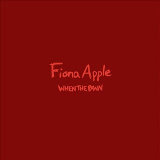 FIONA APPLE - When The Pawn
