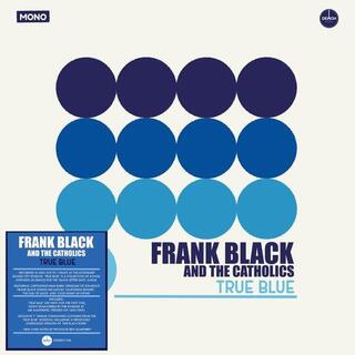 FRANK BLACK &amp; THE CATHOLICS - True Blue (Lp + 7in)
