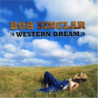 BOB SINCLAR - Western Dreams (Vinyl)