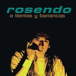 ROSENDO - A Tientas Y Barrancas