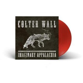 COLTER WALL - Imaginary Appalachia [lp] (Opaque Red Vinyl, 12x24 Double Sided Printed Insert)