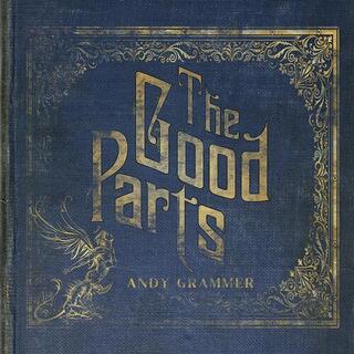 ANDY GRAMMER - The Good Parts (Lp)