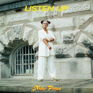 NICKY PRINCE - Listen Up
