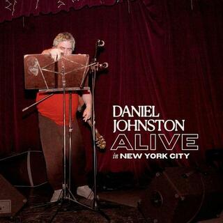 DANIEL JOHNSTON - Alive In New York City [lp] (White Vinyl, Import)