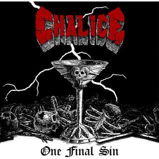 CHALICE - One Final Sin [lp]