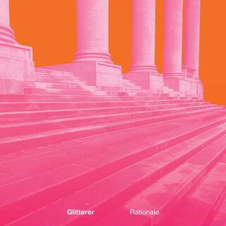 GLITTERER - Rationale (Vinyl)