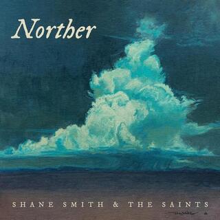 SHANE SMITH &amp; THE SAINTS - Norther