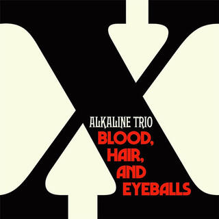 ALKALINE TRIO - Blood, Hair, And Eyeballs [lp] (Black/white Vinyl, Limited, Indie-retail Exclusive)