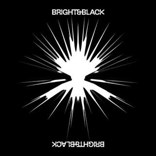 BRIGHT &amp; BLACK - The Album (Limited Splatter Vinyl)