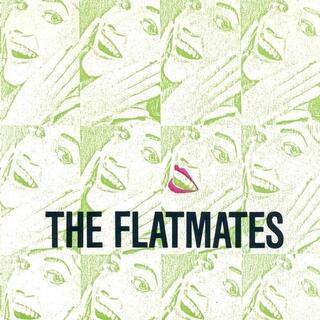 FLATMATES - I Could Be In Heaven