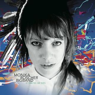 MONIKA BIGBAND ROSCHER - Of Monsters & Birds