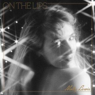 MOLLY LEWIS - On The Lips