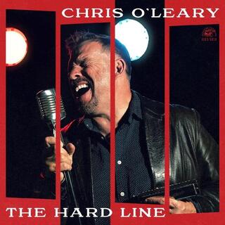 CHRIS OLEARY - The Hard Line (Translucent Red Vinyl)