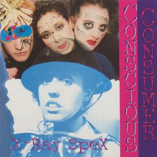 X-RAY SPEX - Conscious Consumer (Limited Crystal Clear Vinyl)
