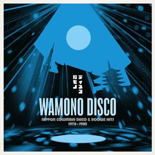 VARIOUS ARTISTS - Wamono Disco - Nippon Columbia Disco &amp; Boogie Hits 1978-1982