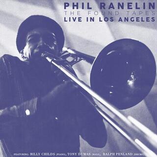 PHIL RANELIN - Live In Los Angeles: 1978-1981 (Box Set)