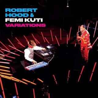 ROBERT HOOD &amp; FEMI KUTI - Variations