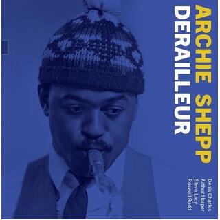 ARCHIE SHEPP - Derailleur: The 1964 Demo