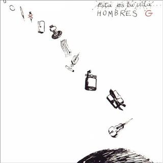 HOMBRES G - Esta Es Tu Vida
