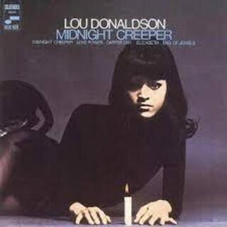 LOU DONALDSON - Midnight Creeper (Blue Note Tone Poet Series)