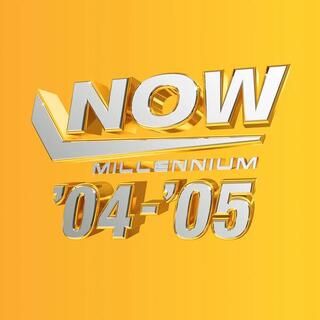 VARIOUS ARTISTS - Now - Millennium 2004-2005