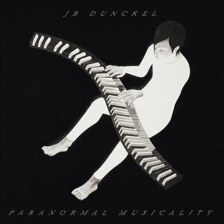 JEAN-BENOÎT DUNCKEL - Paranormal Musicality