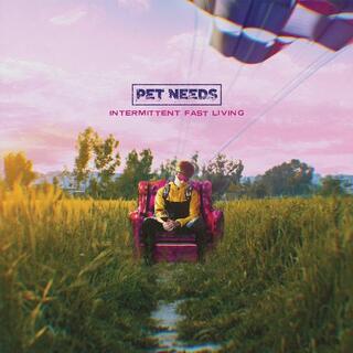 PET NEEDS - Intermittent Fast Living (Black Vinyl)