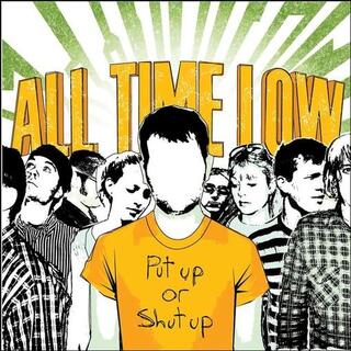 ALL TIME LOW - Put Up Or Shut Up