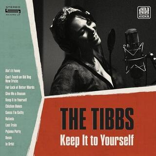 TIBBS - Keep It To Yourself