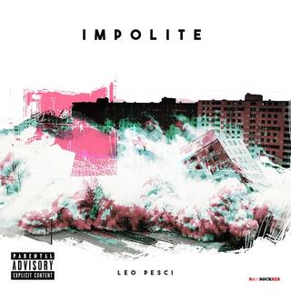 LEO PESCI - Impolite (Vinyl)