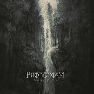 PHOBOCOSM - Foreordained