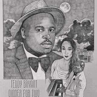 TEDDY BRYANT - Dinner For Two