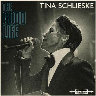 TINA SCHLIESKE - Good Life