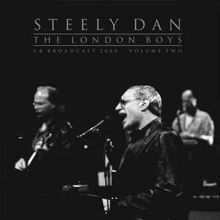 STEELY DAN - The London Boys Vol. 2
